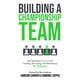 thumbnail image 1 of Libro publicado de forma independiente: Construyendo un equipo campeón, 1 of 1