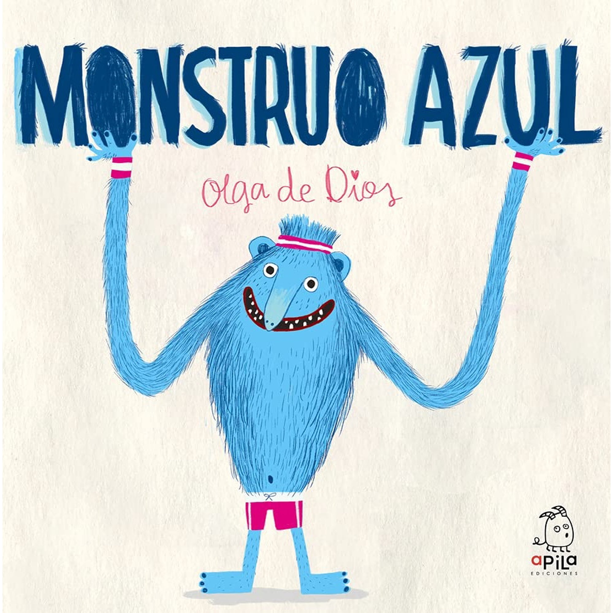 Apila - Monstruo Azul, De Olga De Dios