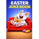 thumbnail image 1 of Libro de bromas de Pascua, acertijos divertidos y juegos de palabras inteligentes para niños y adult, 1 of 1