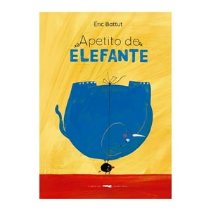 Libros Del Zorro Rojo - Libro Apetito De Elefante / 073
