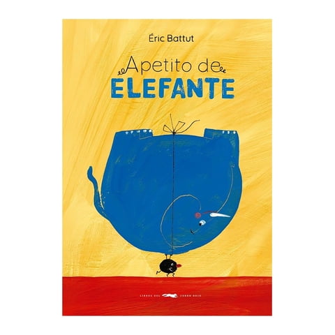 Libros Del Zorro Rojo - Libro Apetito De Elefante / 073