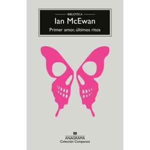 Anagrama - Libro Primer Amor, Últimos Ritos