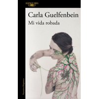 Alfaguara - Libro Mi Vida Ro-Bada - Carla Guelfenbein