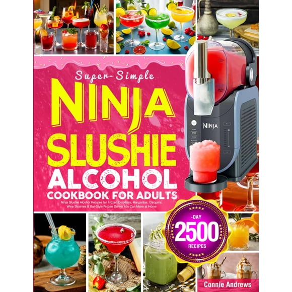Libro de recetas de bebidas alcohólicas para Ninja Slushie, súper sencillo, para adultos