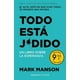 thumbnail image 1 of Todo Esta Jodido Autor Mark Manson, 1 of 3