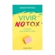thumbnail image 1 of Vivir Notox. El Método Para Resetear Tu Vida, 1 of 2