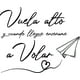 thumbnail image 1 of Frase Deco Vuela Alto Y Cuando Llegue Enséñame FR-11148, 1 of 3