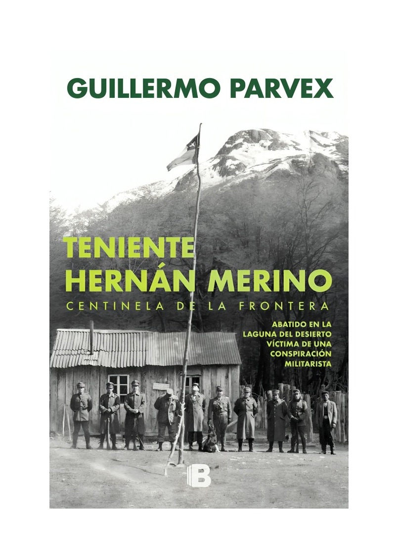 Ediciones B - Libro Teniente Hernán Merino Guillermo Parvex