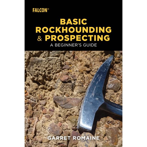 Book Rowman & Littlefield Publishers Basic Rockhounding and Prospecting: una guía para principiantes