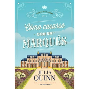 Ediciones Urano - Libro Como Casarse Con Un Marques (Agentes De La Corona 2)