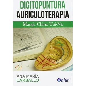 Kier - Libro Digitopuntura Y Auriculoterapia - Ana Maria Carballo