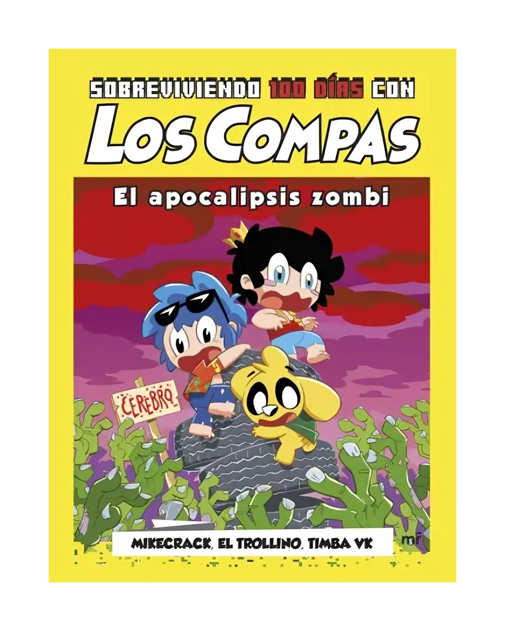 Tapa Blanda - Sobreviviendo 100 Días Con Los Compas El Apocalipsis Zombi