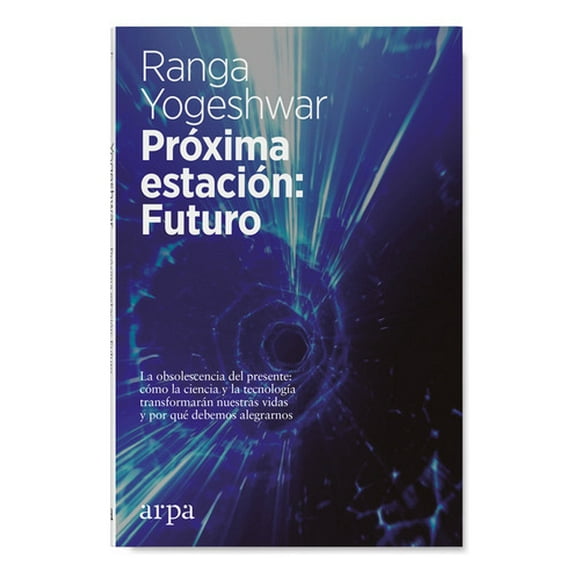 Libro Próxima Estación Futuro - Ranga Yogeshwar