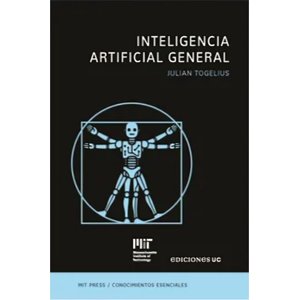 Ediciones Uc - Libro Inteligencia Artificial General - Julian Togelius