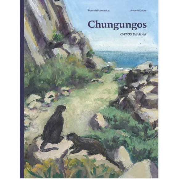 LIBRO Chungungos: Gatos De Mar