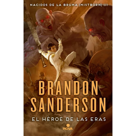 Libro El Héroe De Las Eras (Nacidos De La Bruma 3)
