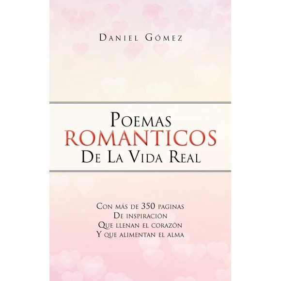 Libro Palibrio Poemas Románticos De La Vida Real (español)