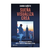 Planeta - Libro Sueña Visualiza Crea Curro Cañete