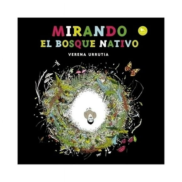 Libro Mirando El Bosque Nativo Verena Urrutia