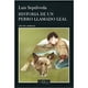 thumbnail image 1 of Libro Historia De Un Perro Llamado Leal, 1 of 2