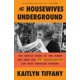 thumbnail image 1 of Libro CROWN The Housewives Underground: El asesinato de JFK, 1 of 1