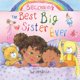 thumbnail image 1 of Becoming the Best Big Sister Ever: A Fun, Sweet and Adorable Rhyming Big Sister Book for Children Aged 2-8, 1 of 1