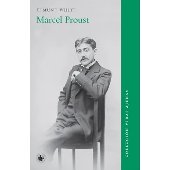 LIBRO Marcel Proust - EDMUND WHITE