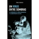 thumbnail image 1 of Libro Un Virus Entre Sombras, 1 of 2
