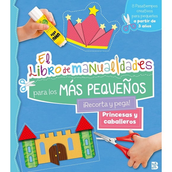 Libro de manualidades para pequeños – Princesas & caballeros
