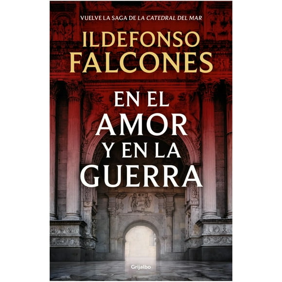 En El Amor Y En La Guerra (La Catedral Del Mar 3)