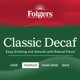 thumbnail image 3 of Café instantáneo descafeinado Folgers Classic, 250 ml, 3 of 4