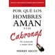 thumbnail image 1 of Libro Por Que Los Hombres Aman A Las Cabronas (español), 1 of 1