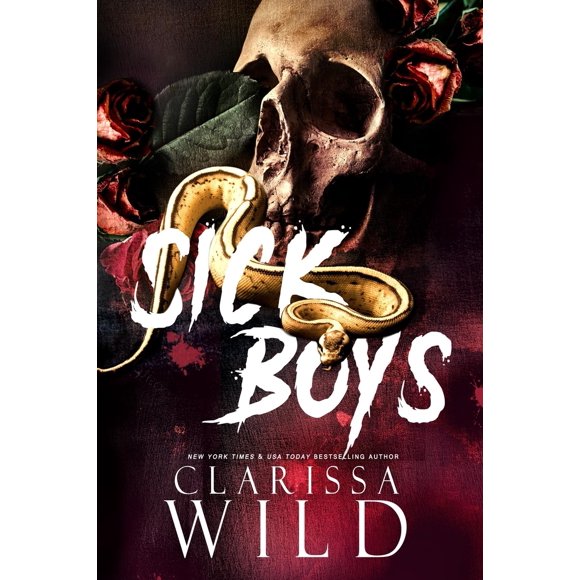 Sick Boys (Universidad Spine Ridge) – Clarissa Wild