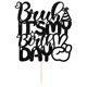 thumbnail image 1 of Adorno para Pastel Bekaterea "Bruh It's My Birthday" 15x15 cm, 1 of 8