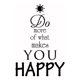 thumbnail image 1 of Decomural Do What Makes You Happy Inspirational WS-43927, 1 of 2