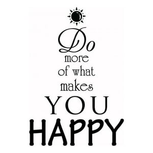 Rienda Libre Graphics - Decomural Do What Makes You Happy Inspirational Ws-43927