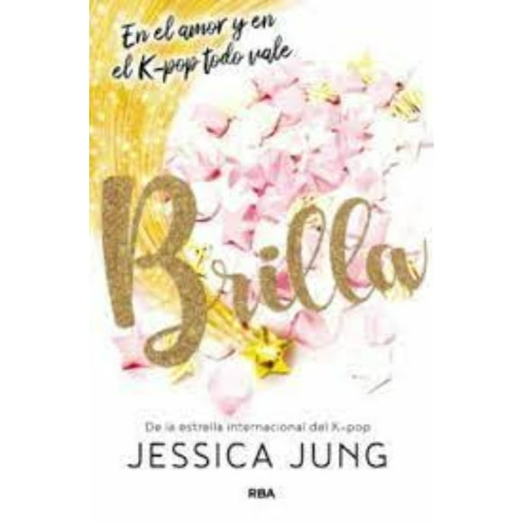 Brilla 1: En el Amor y en el K-Pop Todo Vale