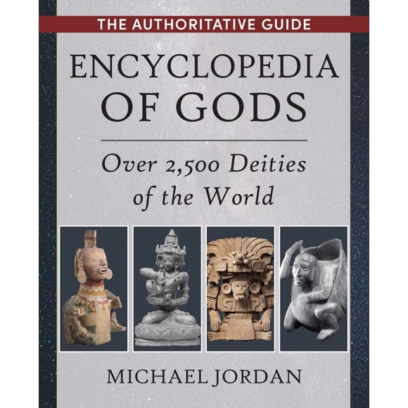 Enciclopedia de los Dioses: Más de 2.500 Deidades
