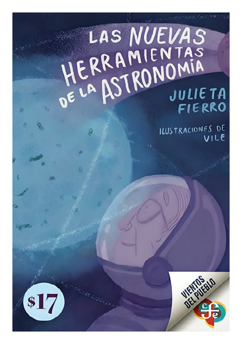 Fondo De Cultura Mx - Libro Las Nuevas Herramientas De La Astronomía Julieta Fi