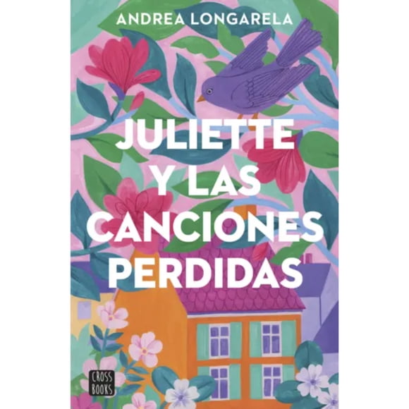 Libro Juliette Y Las Canciones Perdidas