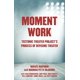 thumbnail image 1 of Libro Vintage "Moment Work: El proceso de creación teatral del Tectonic Theater Project", 1 of 1