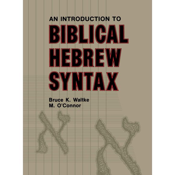 Libro Eisenbrauns: Introducción a la Sintaxis del Hebreo Bíblico