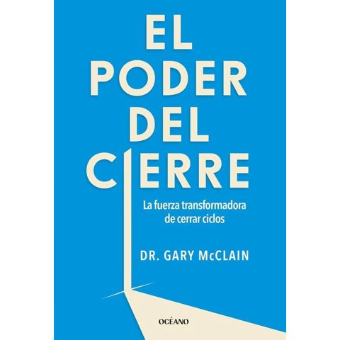 Océano - Libro El Poder Del Cierre - Ante Las Pérdidas Definitivas Y