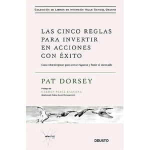 Deusto - Cinco Reglas Para Invertir En Acciones Con Éxito - P Dorsey