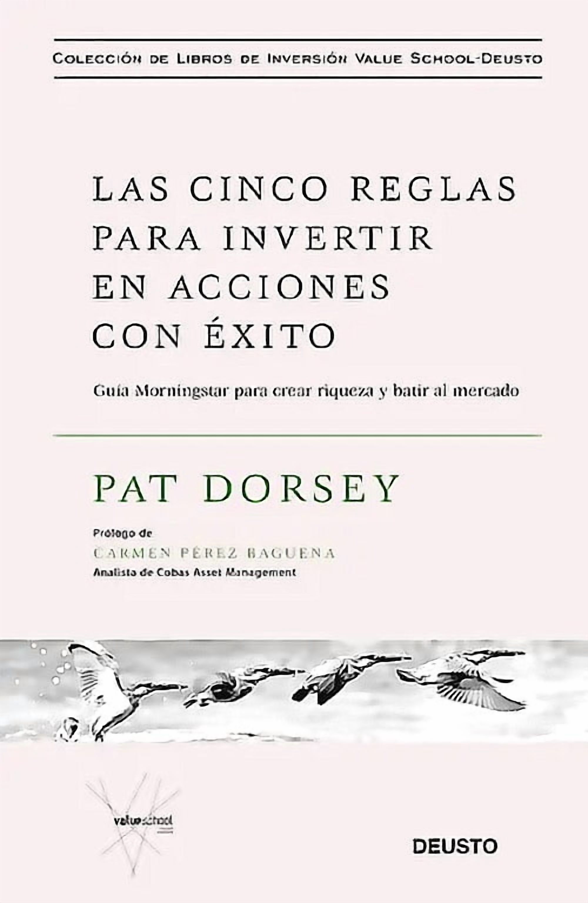 Deusto - Cinco Reglas Para Invertir En Acciones Con Éxito - P Dorsey