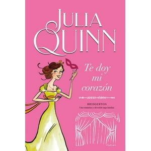 Titania - Te Doy Mi Corazon (Bridgerton 3) - Quinn, Julia -