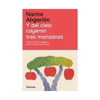 Navona Editorial - Libro Y Del Cielo Cayeron Tres Manzanas Nariné Abgarián