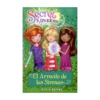 Oceano Gran Travesia - Libro Secret Kingdom 4 El Arrecife De Las Sirenas Rosie B