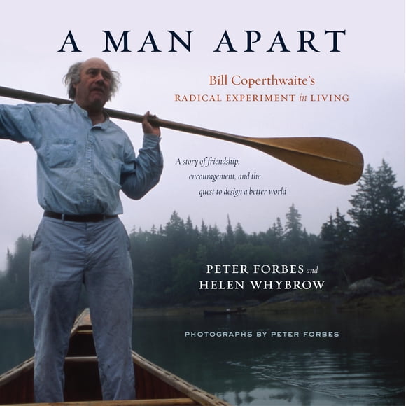 Libro Chelsea Green: A Man Apart: Bill Coperthwaite