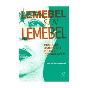 Alquimia - Libro Lemebel Sin Lemebel - Juan Pablo Sutherland